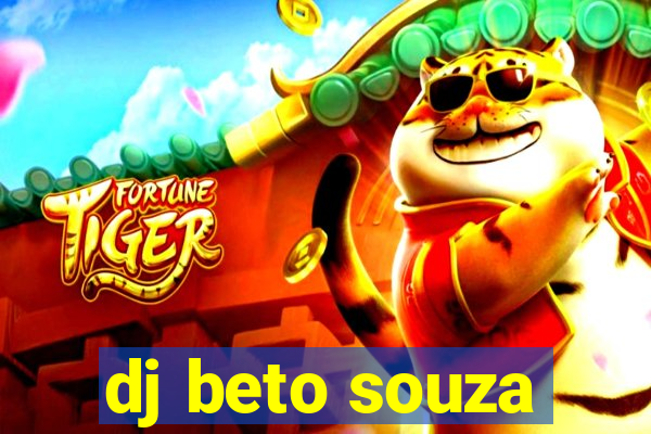 dj beto souza